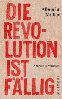 Die Revolution ist fällig