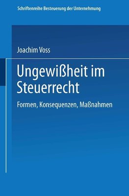 Ungewißheit im Steuerrecht