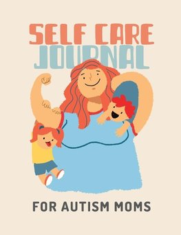 Self Care Journal For Autism Moms