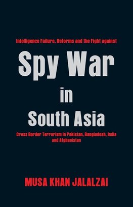 Spy War in South Asia