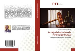 La déjudiciarisation de l'arbitrage OHADA