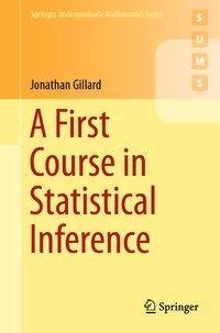 A First Course in Statistical Inference