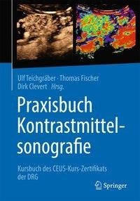 Praxisbuch Kontrastmittelsonografie