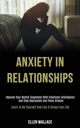 Anxiety in Relationships