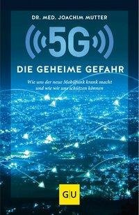 5G: Die geheime Gefahr