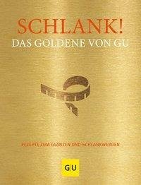 Schlank! Das Goldene von GU