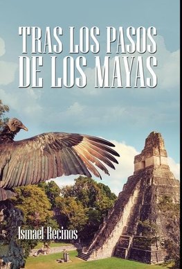 Tras Los Pasos De Los Mayas