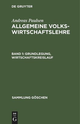 Allgemeine Volkswirtschaftslehre, Band 1, Grundlegung, Wirtschaftskreislauf