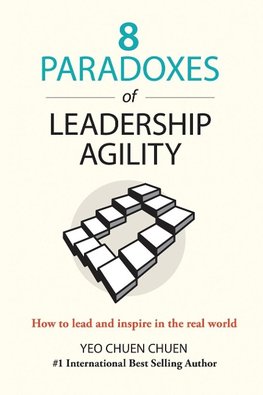 8 Paradoxes of Leadership Agility