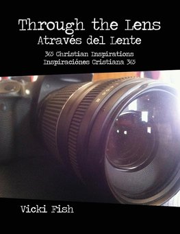 Through the Lens / Através del Lente