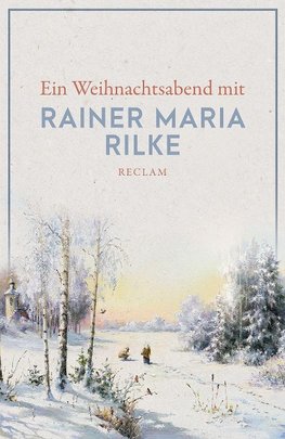 Ein Weihnachtsabend mit Rilke