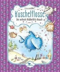 Kuschelflosse - Der verhexte Blubberblitz-Besuch