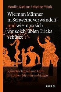 Wie man Männer in Schweine verwandelt und wie man sich vor solch' üblen Tricks schützt