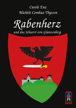 Rabenherz und das Schwert von Glanzenberg