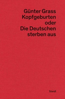 Kopfgeburten oder Die Deutschen sterben aus