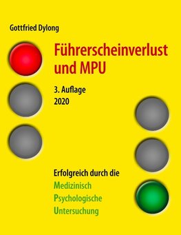 Führerscheinverlust und MPU (3. Auflage)