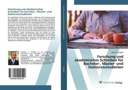 Forschung und akademisches Schreiben für Bachelor-, Master- und Doktoratsstudenten