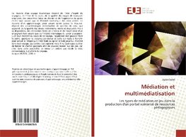 Médiation et multimédiatisation