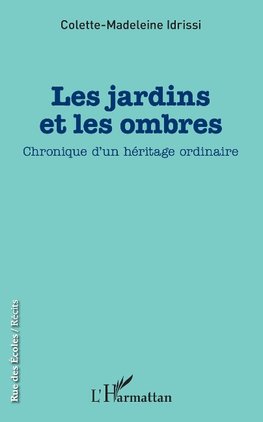 Les jardins et les ombres