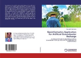 Geoinformatics Application for Artificial Groundwater Recharge