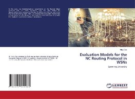 Evaluation Models for the NC Routing Protocol in WSNs