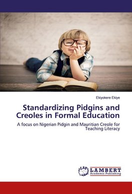 Standardizing Pidgins and Creoles in Formal Education