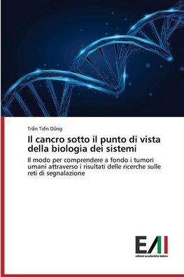 Il cancro sotto il punto di vista della biologia dei sistemi