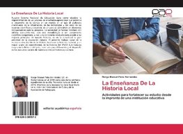 La Enseñanza De La Historia Local