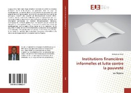 Institutions financières informelles et lutte contre la pauvreté