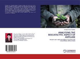 ANALYSING THE BIOCATALYTIC ASPECT OF AMYLASE