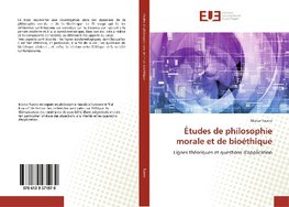 Études de philosophie morale et de bioéthique