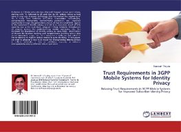 Trust Requirements in 3GPP Mobile Systems for Identity Privacy