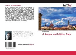 J. Lacan, un Católico Ateo