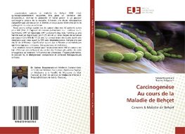 Carcinogenèse Au cours de la Maladie de Behçet