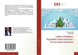 Lettre à l'Editeur: Thyroïdite Auto-immune / 25 cas Ouest-Africains