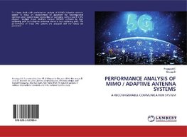 PERFORMANCE ANALYSIS OF MIMO / ADAPTIVE ANTENNA SYSTEMS