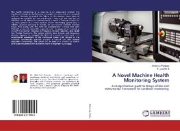 A Novel Machine Health Monitoring System