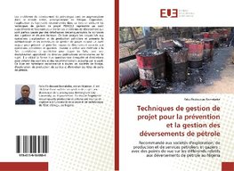 Techniques de gestion de projet pour la prévention et la gestion des déversements de pétrole