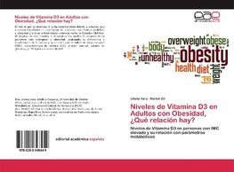 Niveles de Vitamina D3 en Adultos con Obesidad, ¿Qué relación hay?