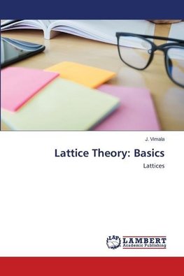 Lattice Theory: Basics