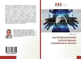 Les bouleversements technologiques remodèlent le marché