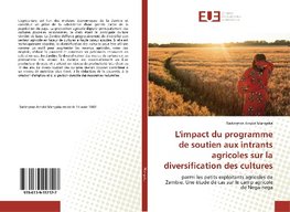 L'impact du programme de soutien aux intrants agricoles sur la diversification des cultures