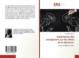 Expériences des enseignants sur les effets de la déviance