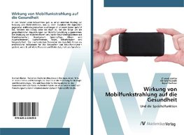 Wirkung von Mobilfunkstrahlung auf die Gesundheit