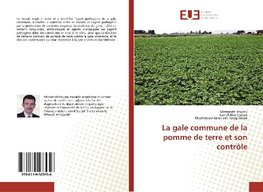 La gale commune de la pomme de terre et son contrôle