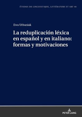 La reduplicación léxica en español y en italiano: formas y motivaciones