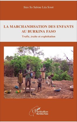 La marchandisation des enfants au Burkina Faso