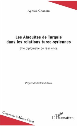 Les Alaouites de Turquie dans les relations turco-syriennes