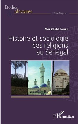 Histoire et sociologie des religions au Sénégal