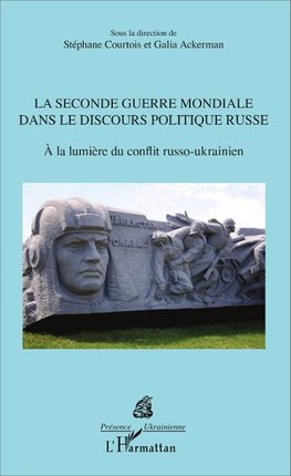 La Seconde Guerre mondiale dans le discours politique russe